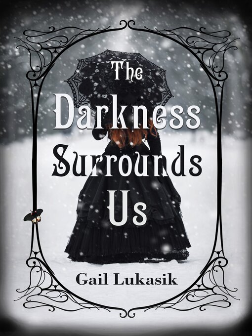Title details for The Darkness Surrounds Us by Gail Lukasik - Available